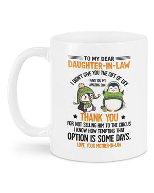 I Gave You My Amazing Son - Best Christmas Gift For Daughter-In-Law Mugs