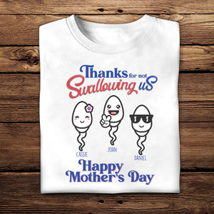 Thanks For Not Swallowing Us - Personalized Shirt - Mother's Day, Funny, Birthday Gift For Mom