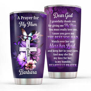 Personalized Cross Stainless Steel Tumbler 20oz | Thank God For Giving Me My Mom