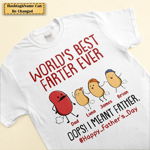 World's Best Farter Ever I Mean Father Funny - Personalized Shirt