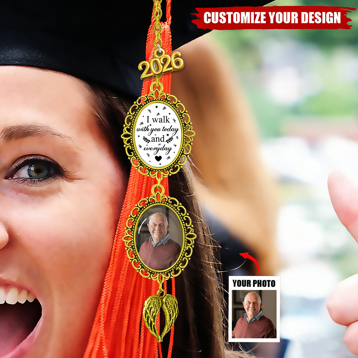 I Walk With You Today And Everyday - Custom Photo Graduation Tassel Charm