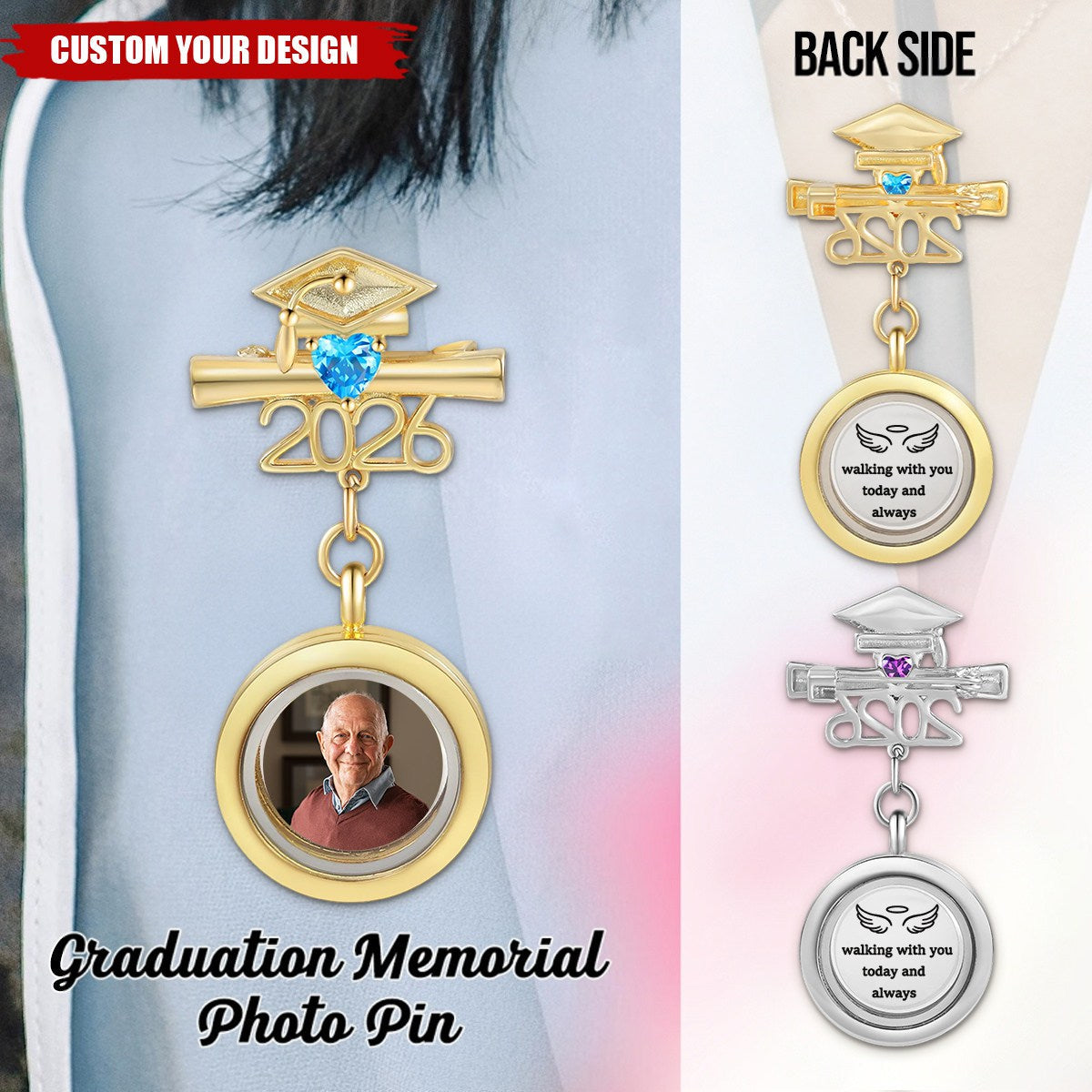 Walking With You Today and Always Custom Graduation Photo Pin 2026