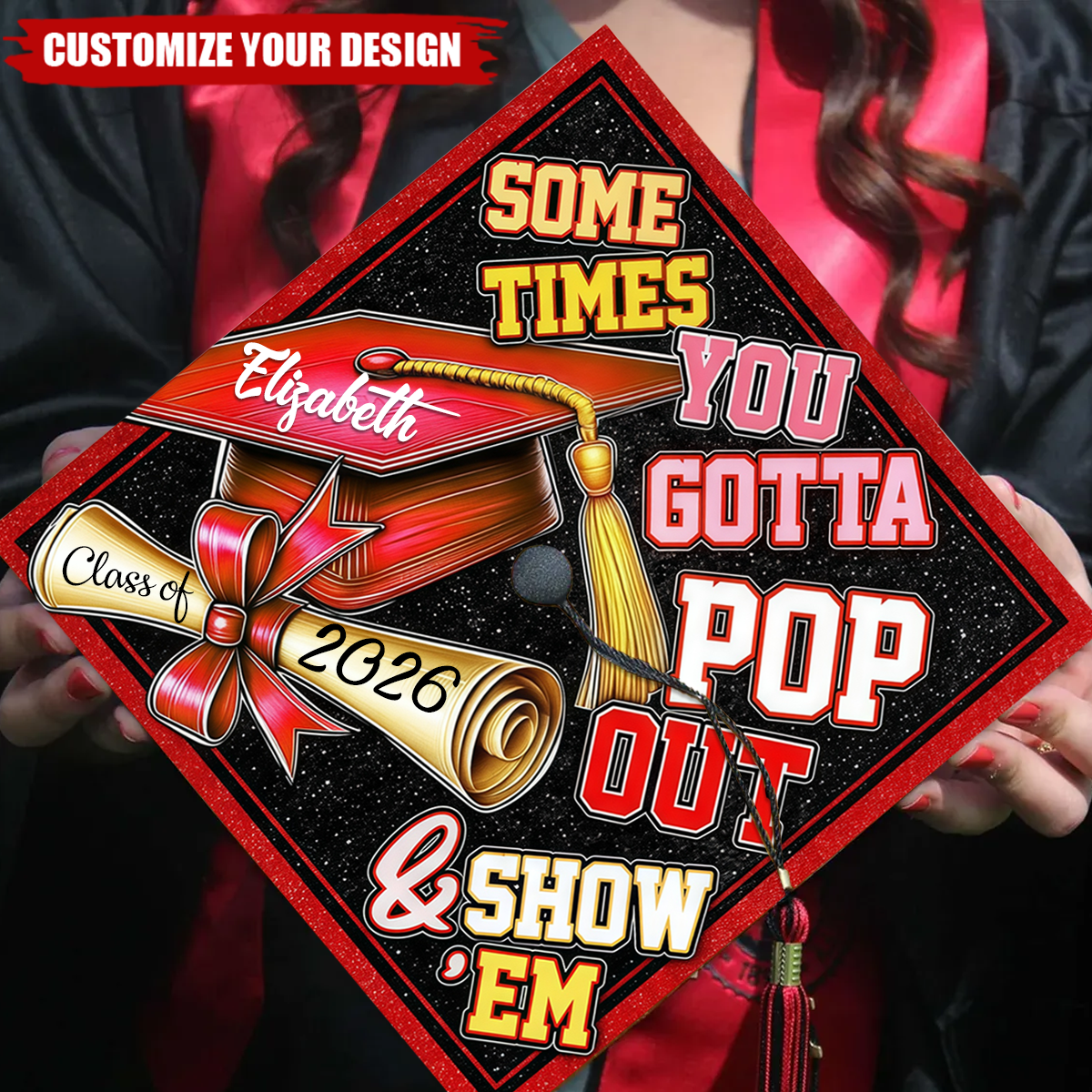 Custom Pop Out & Show Em Graduation Cap Topper, Personalized Graduation Gift