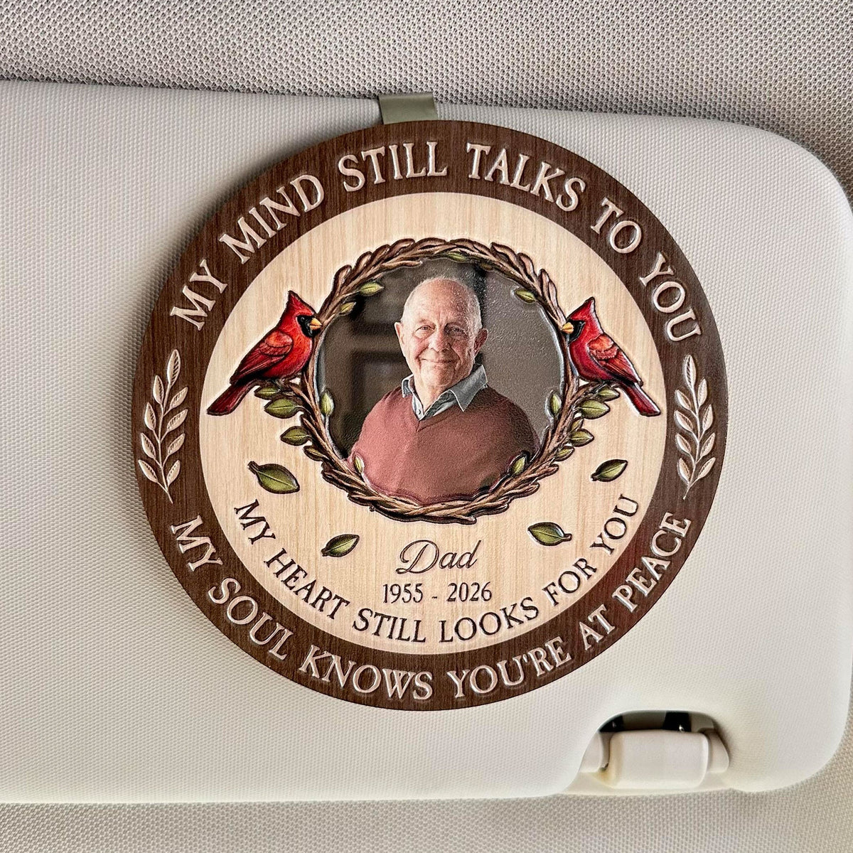 My Mind Still Talks To You And My Heart Still Looks For You - Personalized Car Visor Clip
