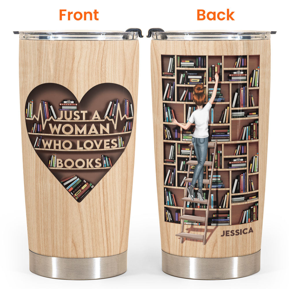 Just A Girl Who Loves Books - Personalized Tumbler Cup,Birthday Gift For Book Lover